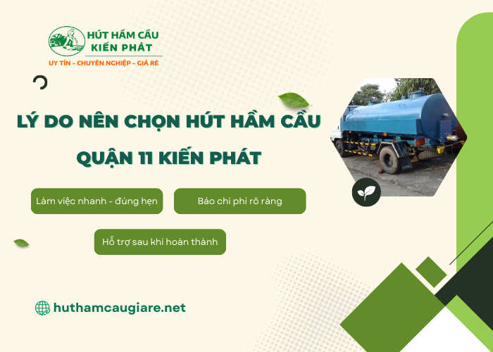 Một số lý do nên chọn hút hầm cầu Quận 11 tại Kiến Phát