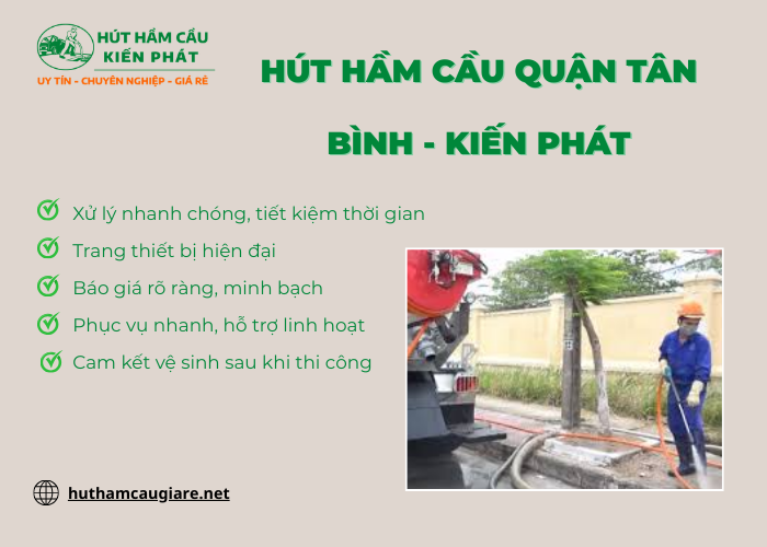 Dịch vụ hút hầm cầu Quận Tân Bình Kiến Phát uy tín