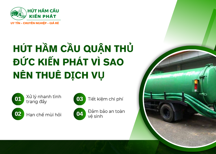Tại sao nên chọn Kiến Phát để hút hầm cầu? 