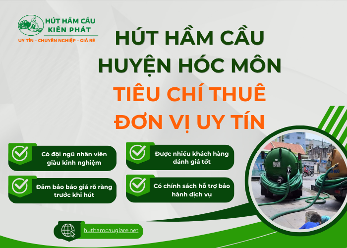 Có bao nhiêu tiêu chí lựa chọn đơn vị hút hầm cầu uy tín tại Hóc Môn?