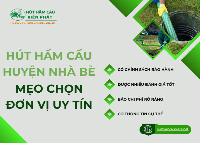 Có những mẹo nào để chọn đơn vị hút hầm cầu uy tín tại huyện Nhà Bè?