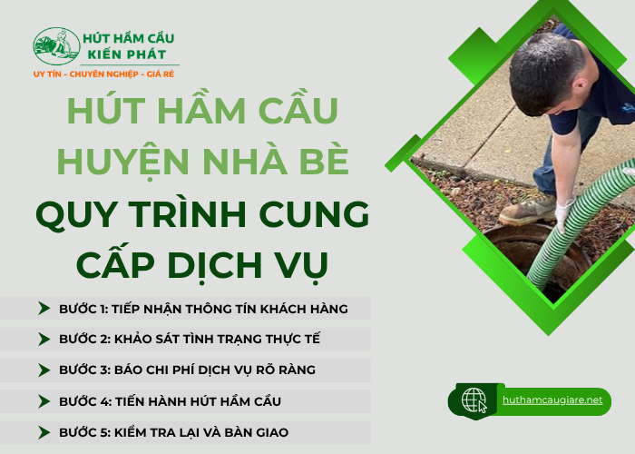 Quy trình triển khai dịch vụ hút hầm cầu Nhà Bè nghiêm ngặt tại Kiến Phát